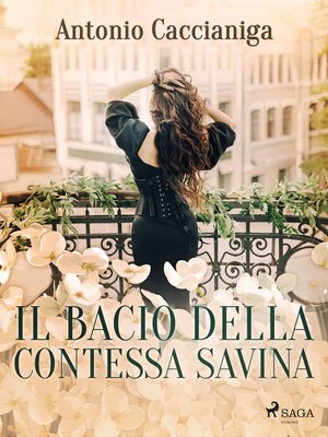 cover image of Il bacio della contessa Savina